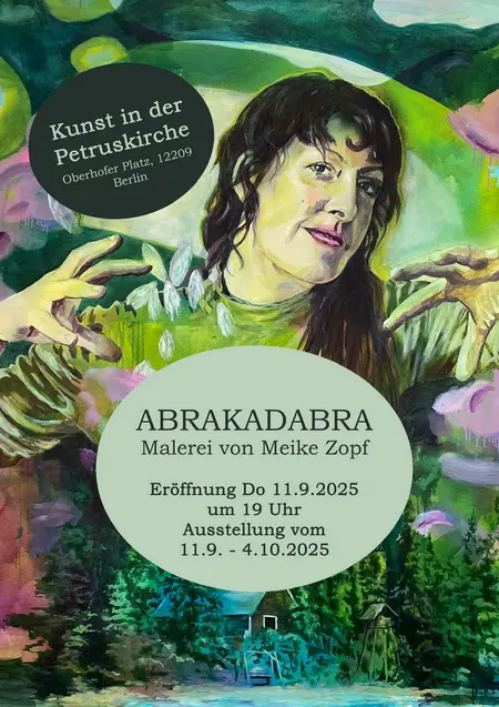 Plakat zur Ausstellung ABRACADABRA mit dem Bild Abrakadabra II (2024, Acryl, Tusche und Kohle auf Leinwand, 200 x 235 cm) im Hintergrund